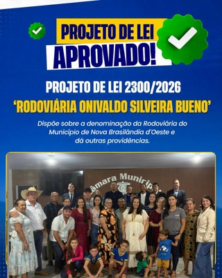 Câmara Municipal aprova Projeto de Lei 2300/2026 e oficializa nome da `Rodoviária Onivaldo Silveira Bueno.´