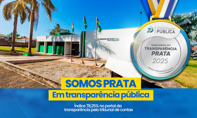 Câmara Municipal Conquista Selo Prata em Transparência em 2025