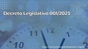 Decreto legislativo 01/2023 - Fica fixado o Horário de Expediente da Câmara Municipal de Segunda-feira a Sexta-Feira das 07:00hs às 13:00hs. 