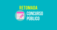 RETOMADA DAS ETAPAS referente ao CONCURSO PÚBLICO 001/2020, atenção para as novas datas.