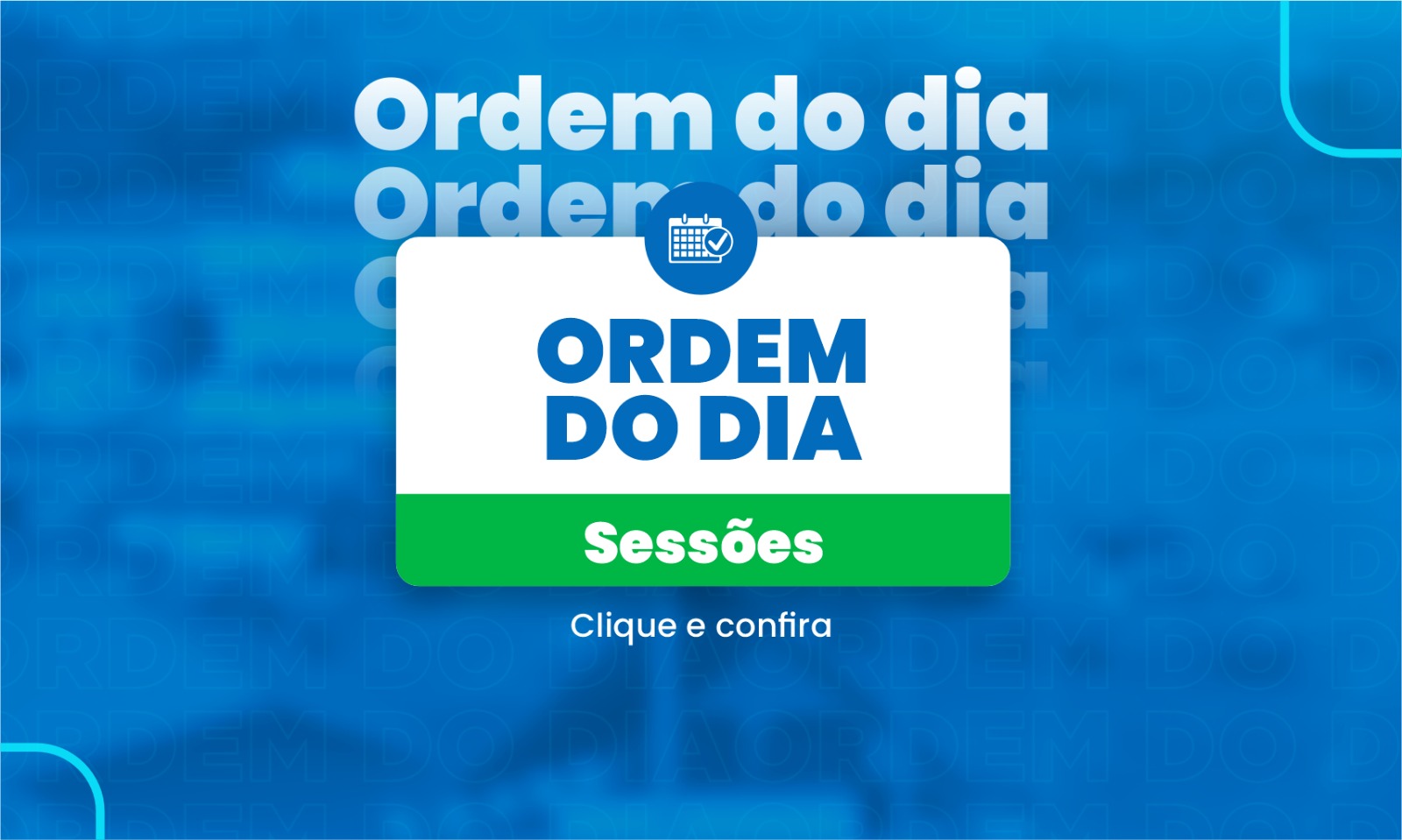 Ordem do dia para a 30ª Sessão Ordinária de 2025