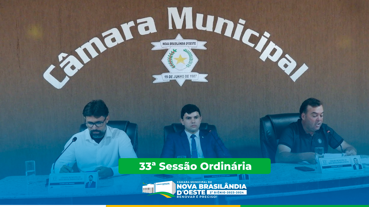 33ª Sessão Ordinária 2023